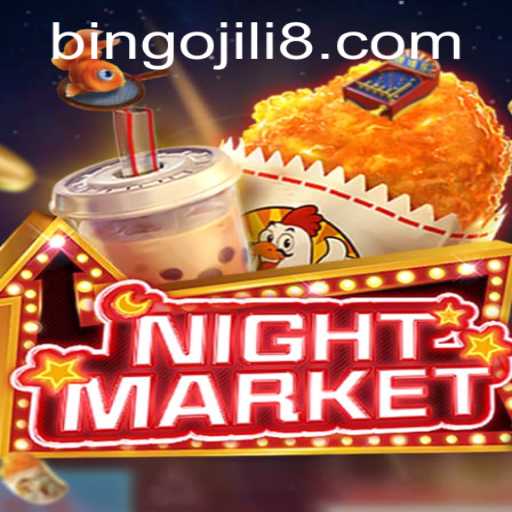 Unveiling the Exciting World of NIGHTMARKET Featuring BingoJili
